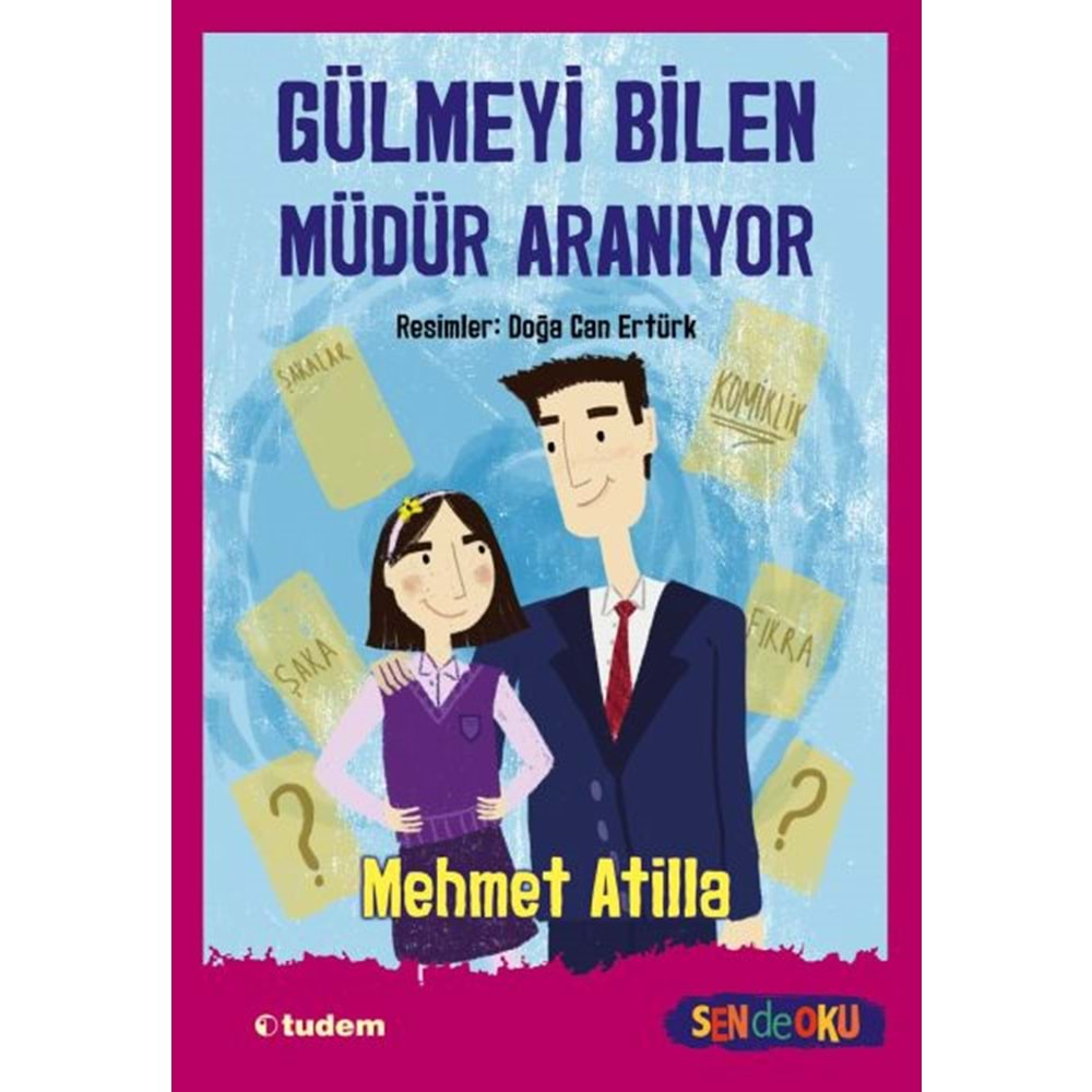 GÜLMEYİ BİLEN MÜDÜR ARANIYOR-MEHMET ATİLLA-TUDEM