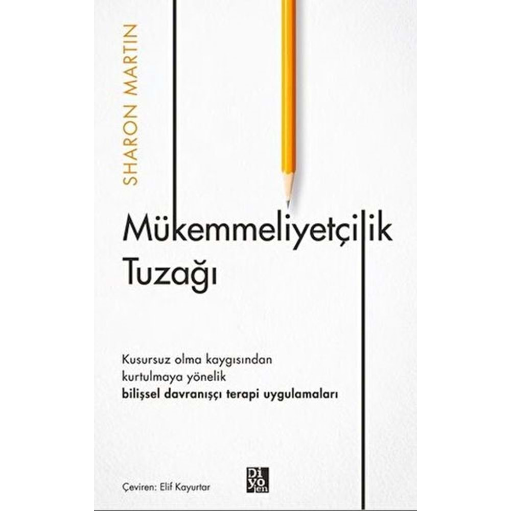 MÜKEMMELİYETÇİLİK TUZAĞI-SHARON MARTIN-DİYOJEN YAYINCILIK