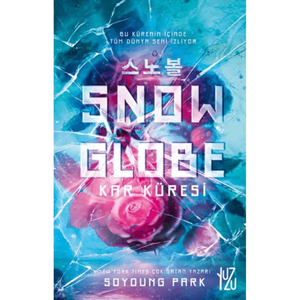 SNOW GLOBE-KAR KÜRESİ-SOYOUNG PARK-YUZU KİTAP