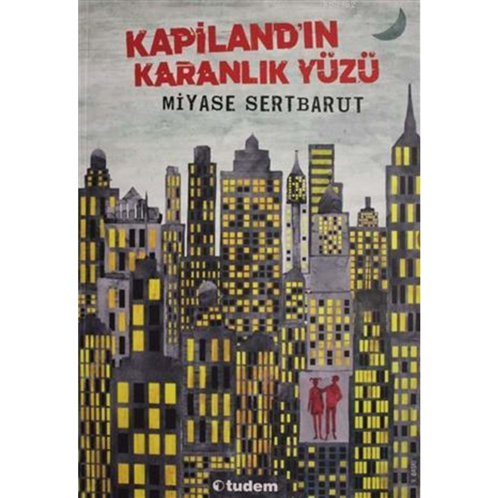 KAPİLANDIN KARANLIK YÜZÜ MİYASE SERTBARUT TUDEM