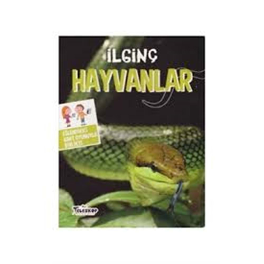 İLGİNÇ HAYVANLAR-TELESKOP