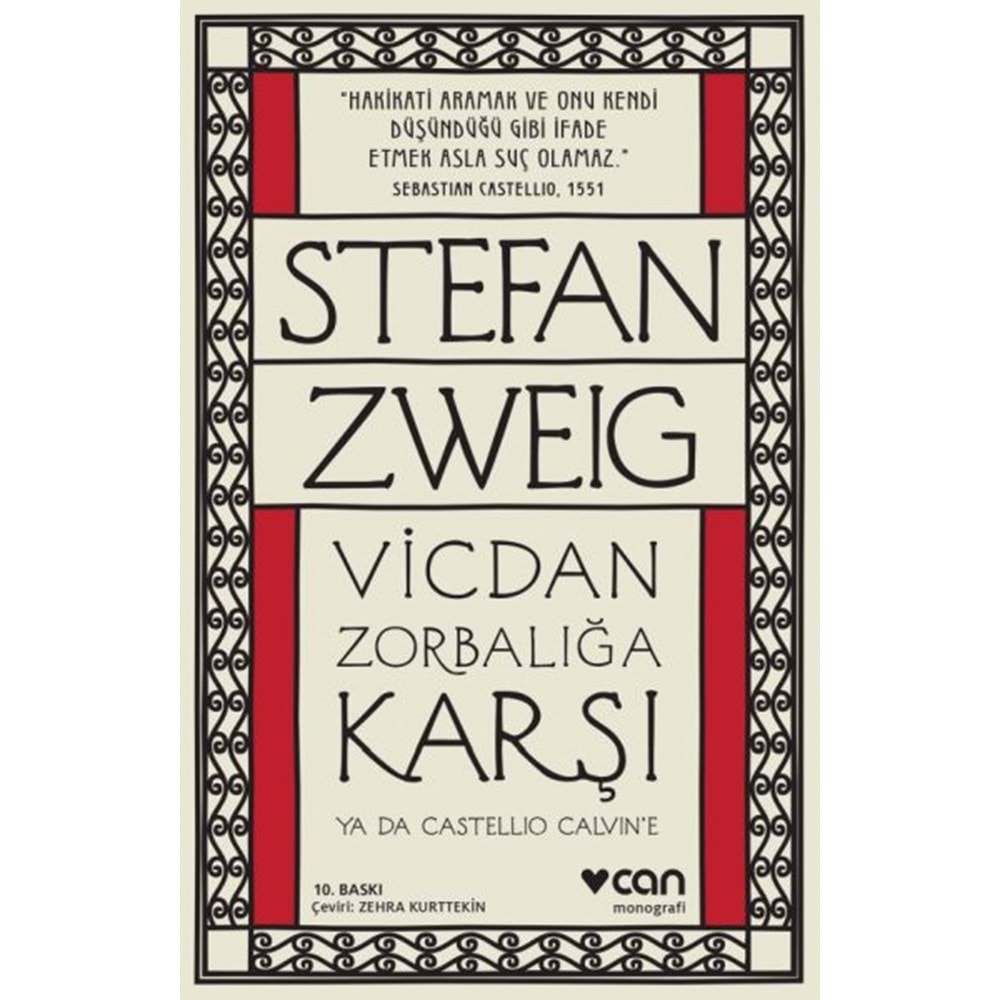 VİCDAN ZORBALIĞA KARŞI YADA CASTELLIO CALVINE- STEFAN ZWEIG- CAN