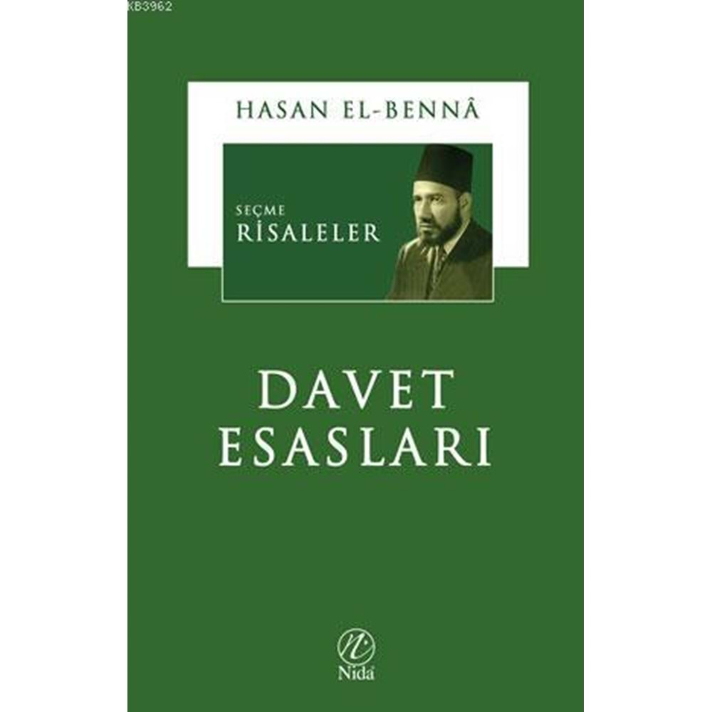 SEÇME RİSALELER- DAVET ESASLARI - HASAN EL BENNA - NİDA