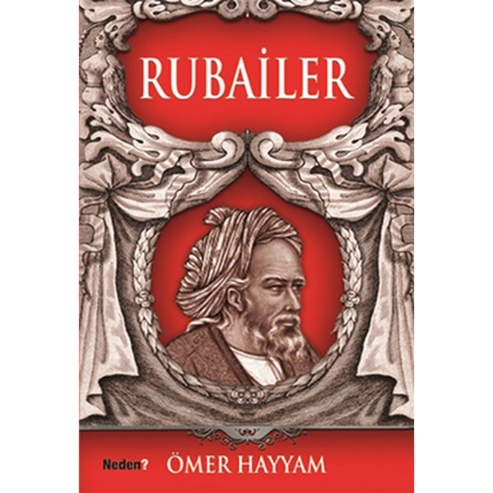 RUBAİLER-ÖMER HAYYAM- NEDEN?