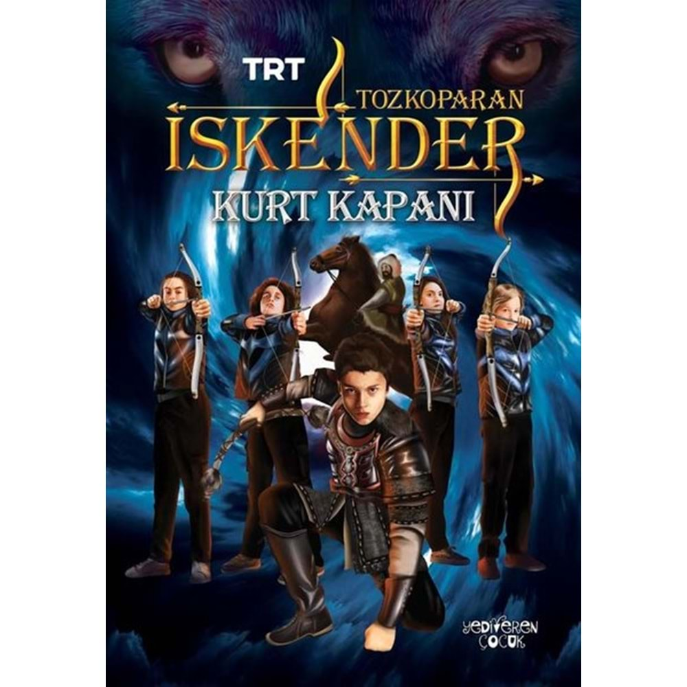 TOZKOPARAN İSKENDER-KURT KAPANI-YİĞİT RECEP EFE-YEDİVEREN ÇOCUK YAYINLARI