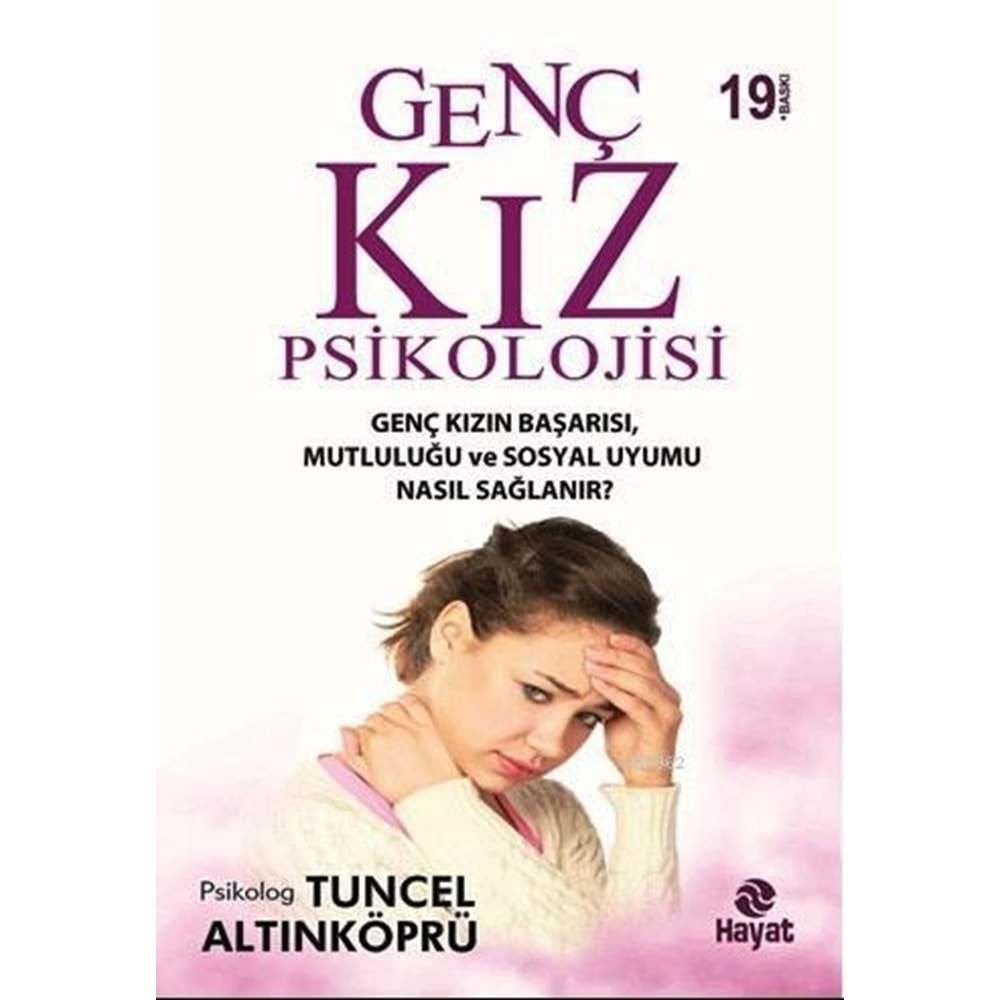 GENÇ KIZ PSİKOLOJİSİ- TUNCEL ALTINKÖPRÜ- HAYAT