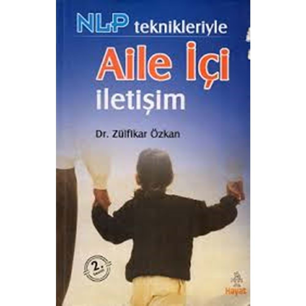 AİLE İÇİ İLETİŞİM- ZÜLFİKAR ÖZKAN- HAYAT