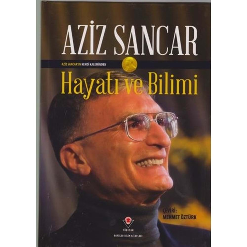 HAYATI VE BİLİMİ-AZİZ SANCAR-TÜBİTAK