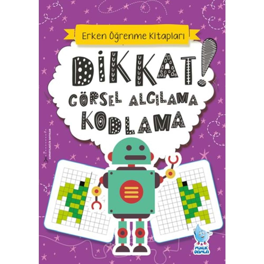 DİKKAT! GÖRSEL ALGILAMA KODLAMA-RABİA NALAN ÇINAR-MİNİK DAMLA