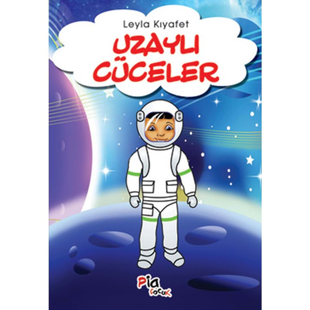 UZAYLI CÜCELER-LEYLA KIYAFET-PİA ÇOCUK YAYINLARI