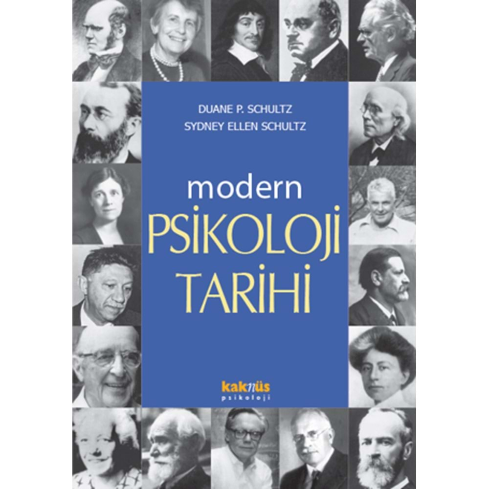 MODERN PSİKOLOJİ TARİHİ -DUANE P. SCHULTZ SYDNEY ELLEN SCHULTZ-KAKNÜS YAYINLARI