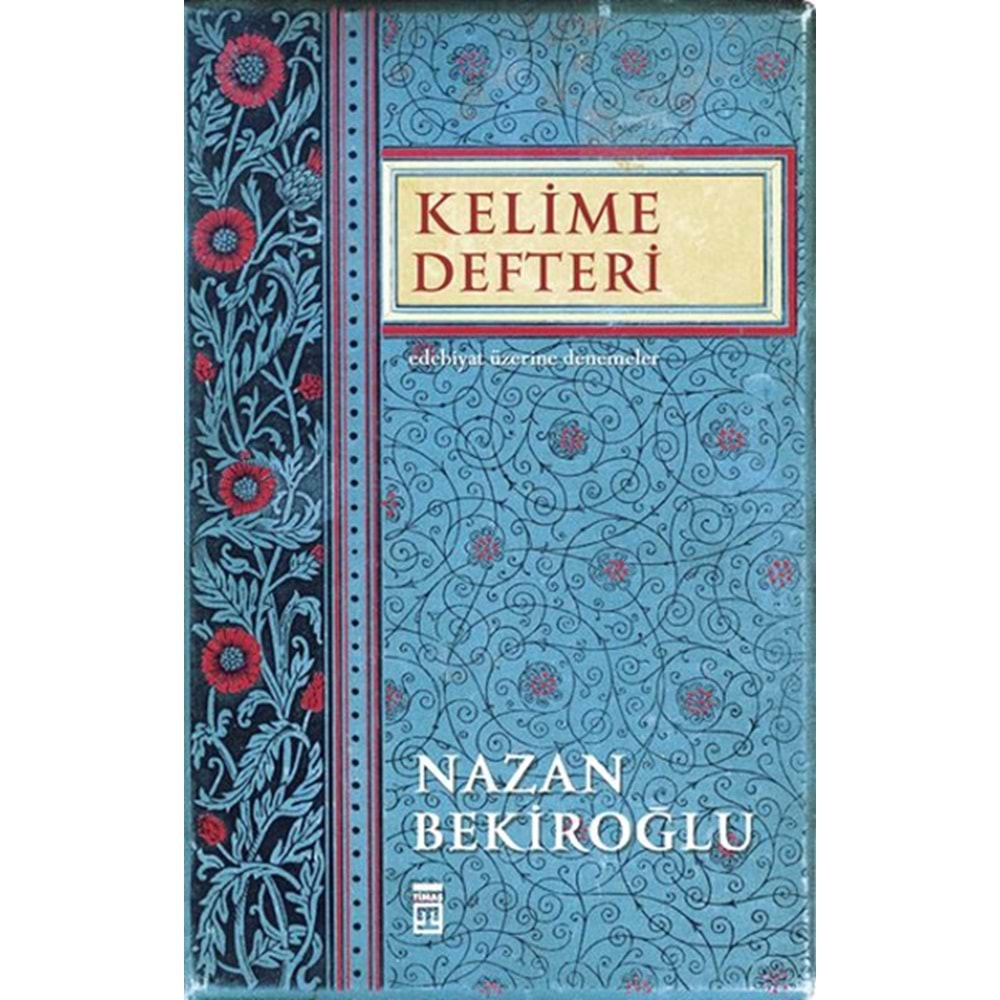 KELİME DEFTERİ EDEBİYAT ÜZERİNE DENEMELER NAZAN BEKİROĞLU TİMAŞ