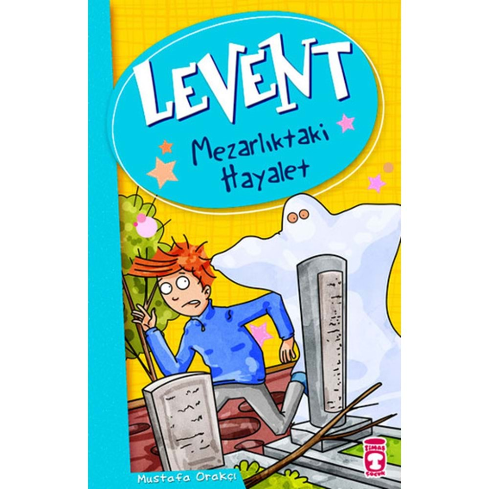 LEVENT MEZARLIKTAKİ HAYALET TİMAŞ YAY.