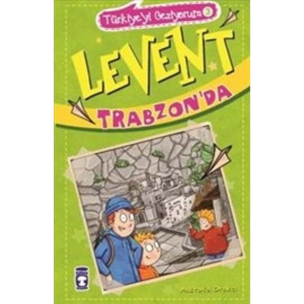 LEVENT TRABZONDA TİMAŞ ÇOCUK