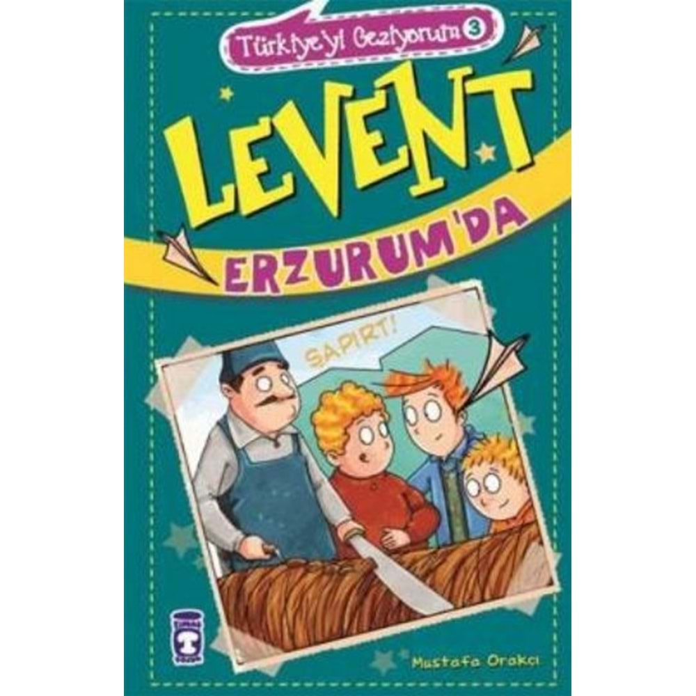 LEVENT ERZURUMDA TİMAŞ ÇOCUK