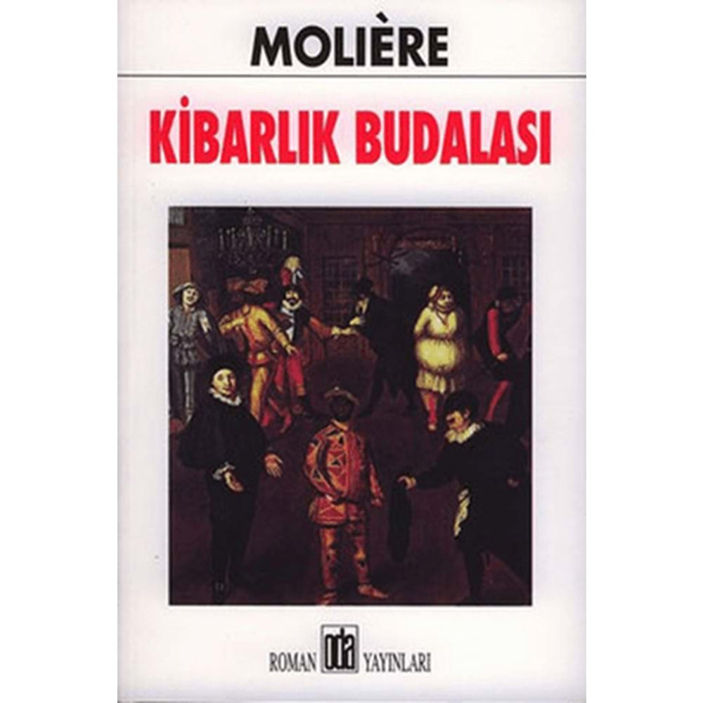 KİBARLIK BUDALASI-MOLIERE-ODA YAYINLARI