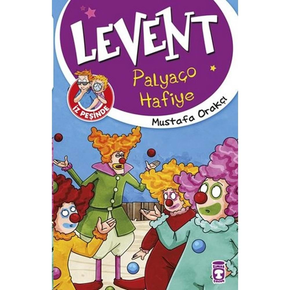 LEVENT İZ PEŞİNDE PALYAÇO HAFİYE TİMAŞ ÇOCUK