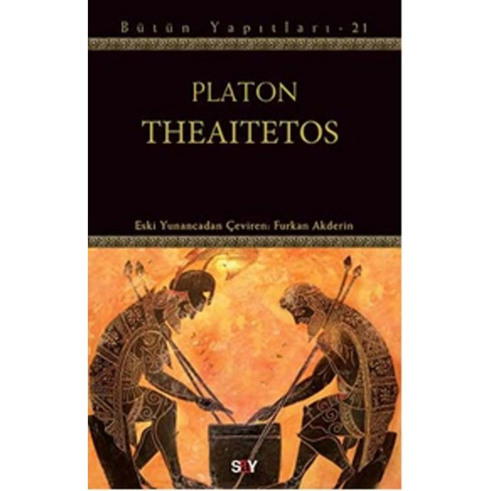 THEAITETOS- PLATON- SAY (BÜTÜN YAPITLARI-21)