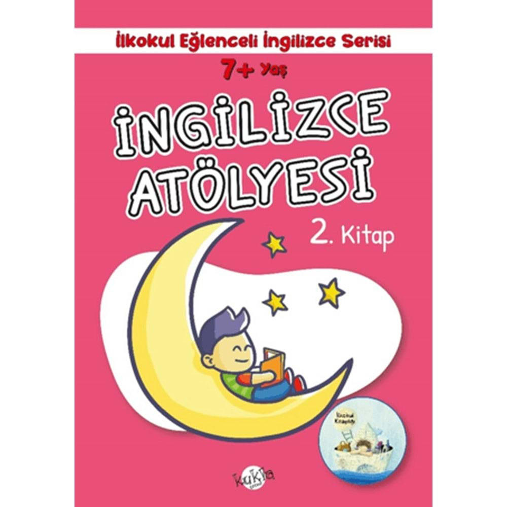 İNGİLİZCE ATÖLYESİ 2.KİTAP 7+YAŞ İLKOKUL EĞLENCELİ İNGİLİZCE SERİSİ-BUÇE DAYI-KUKLA YAYINLARI