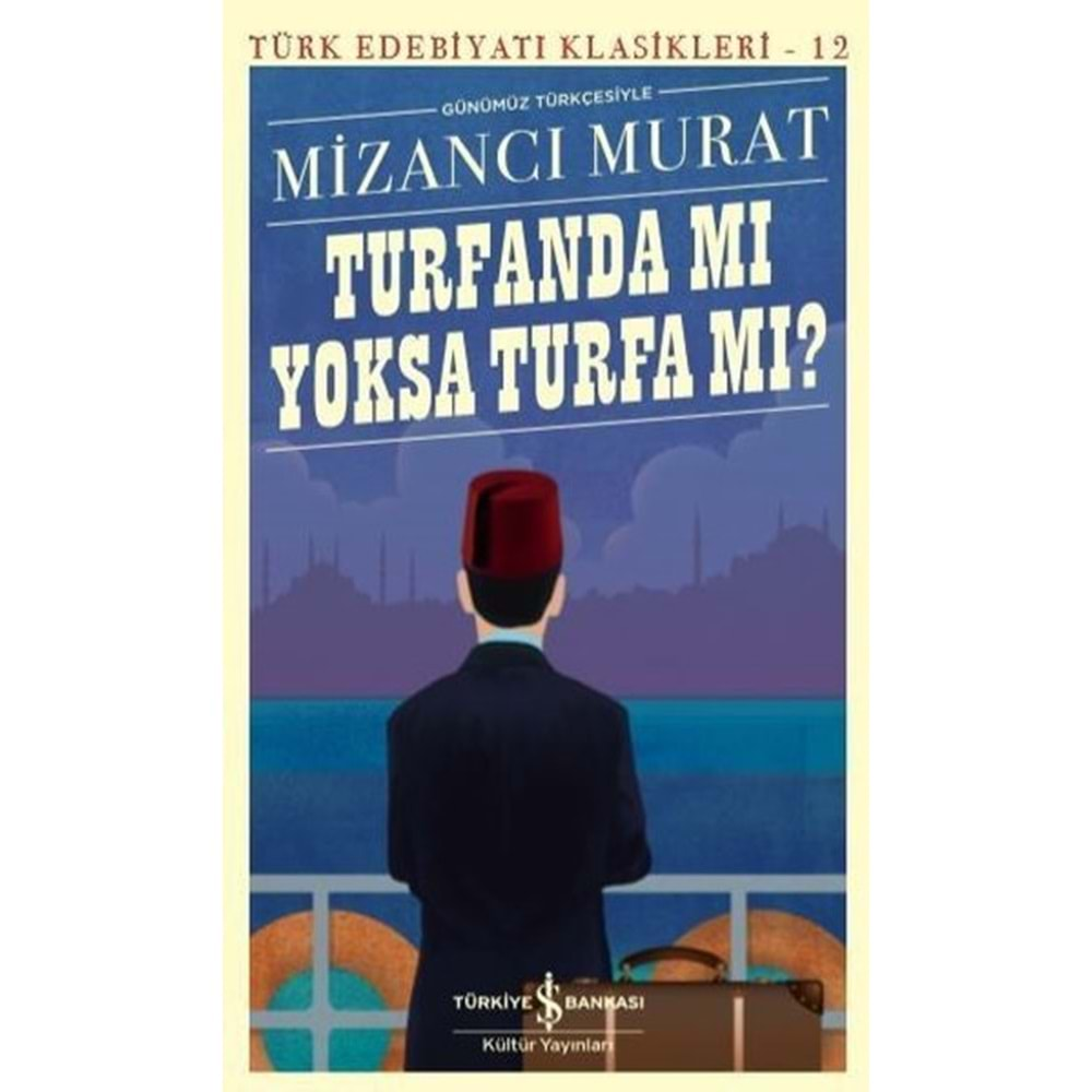 TURFANDA MI YOKSA TURFA MI-MİZANCI MURAT-İŞ BANKASI