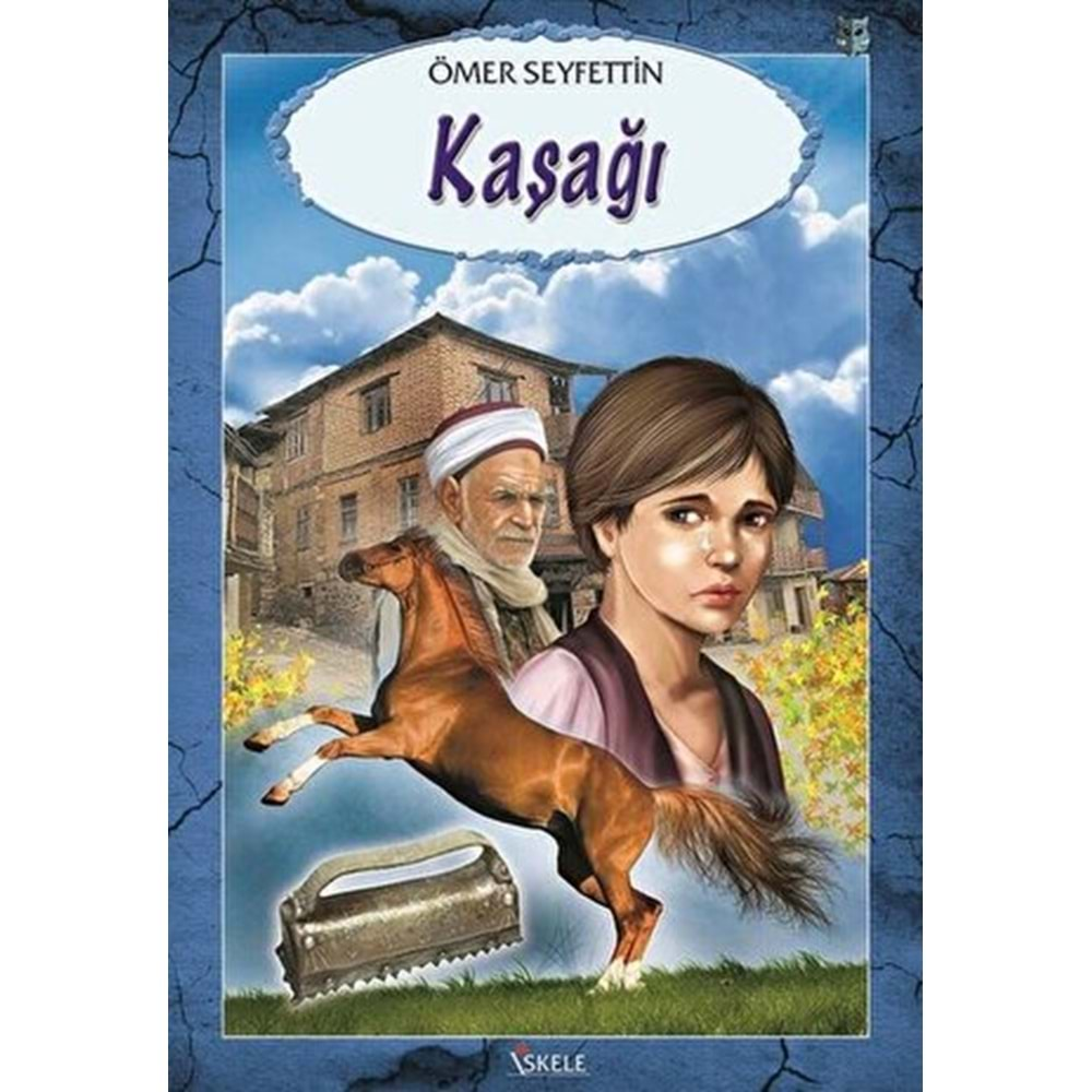 KAŞAĞI-ÖMER SEYFETTİN-İSKELE YAYINCILIK