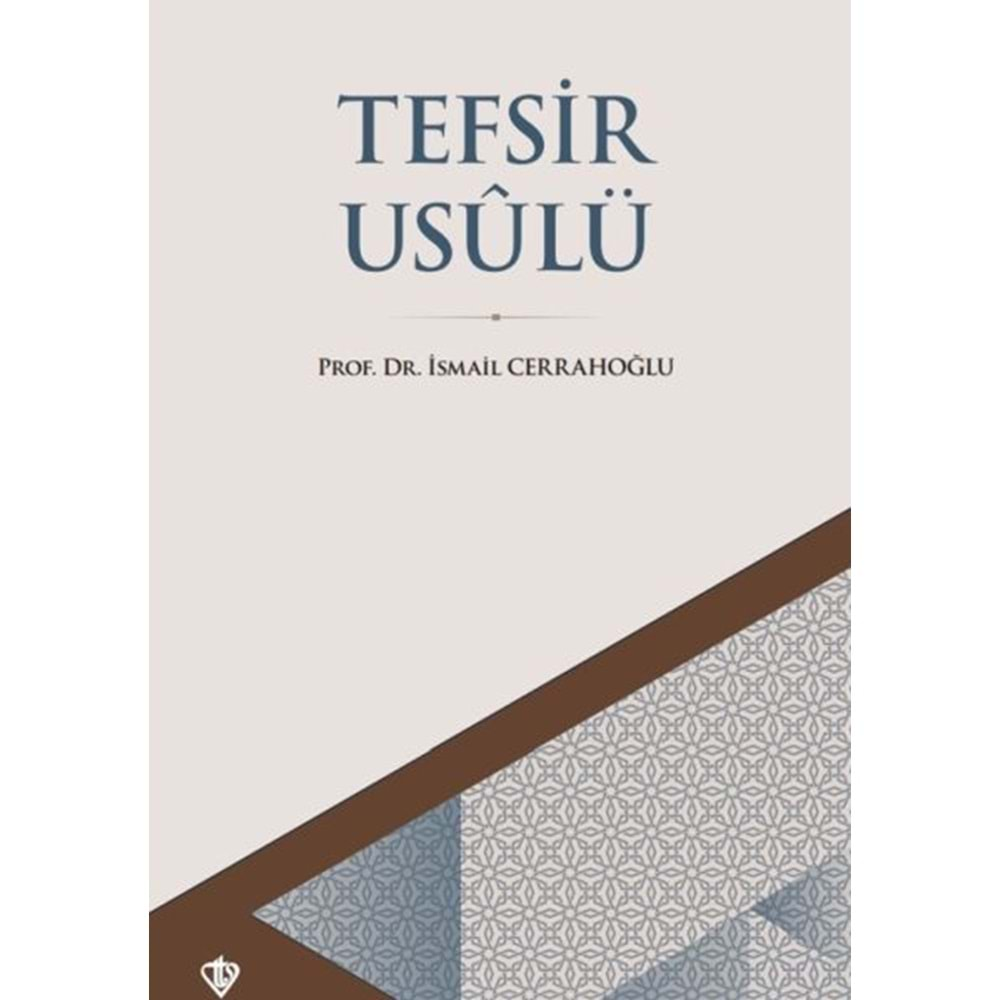 TEFSİR USULÜ-PROF.DR.İSMAİL CERRAHOĞLU-TÜRKİYE DİYANET VAKFI YAYINLARI