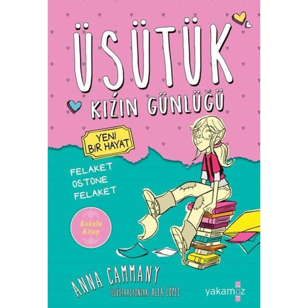 ÜŞÜTÜK KIZIN GÜNLÜĞÜ-YENİ BİR HAYAT-ANNA CAMMANY-YAKAMOZ YAYINLARI