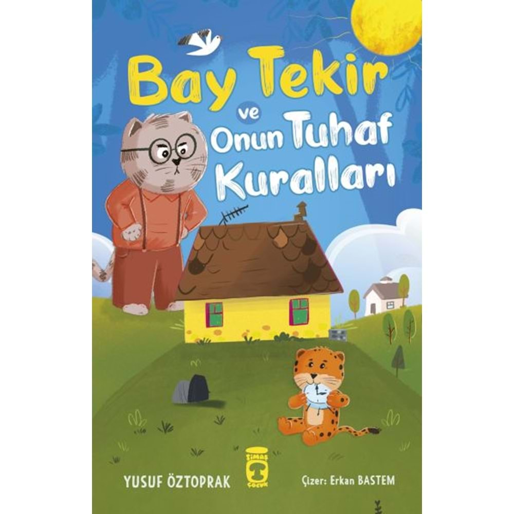 BAY TEKİR VE ONUN TUHAF KURALLARI-YUSUF ÖZTOPRAK-TİMAŞ ÇOCUK