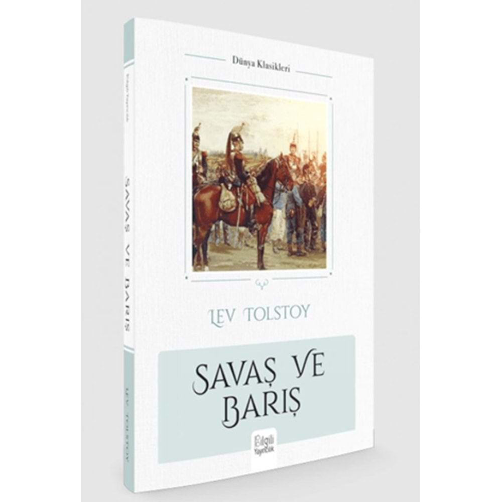 SAVAŞ VE BARIŞ-LEV TOLSTOY-BİLGİLİ YAYINCILIK