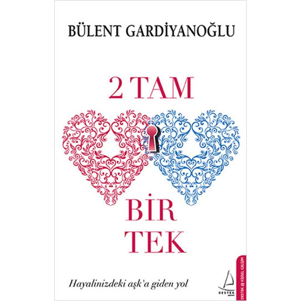 2 TAM BİR TEK-BÜLENT GARDİYANOĞLU-DESTEK YAYINLARI