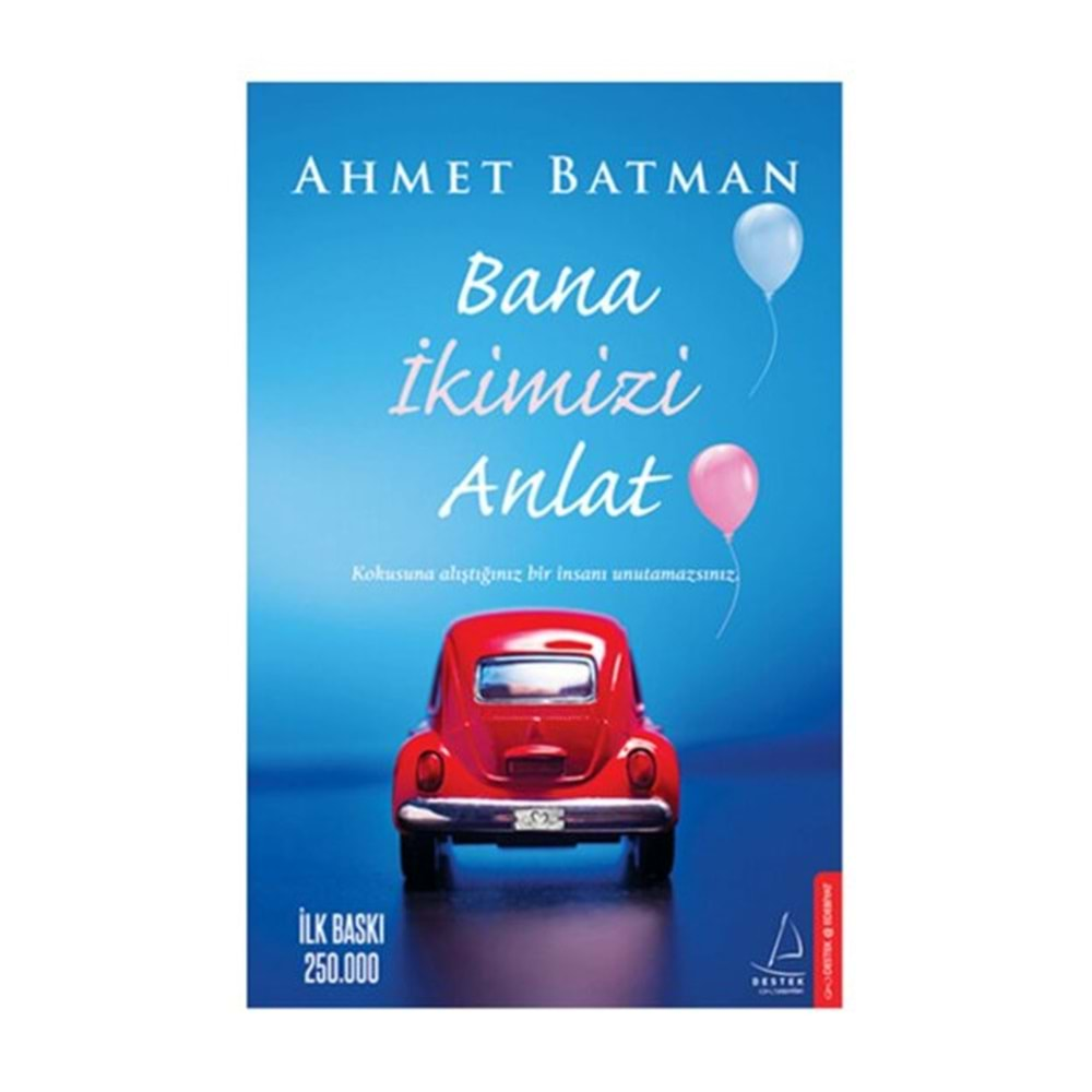 BANA İKİMİZİ ANLAT AHMET BATMAN DESTEK