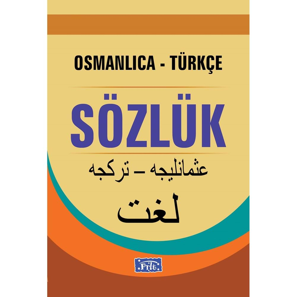 PARILTI-OSMANLICA-TÜRKÇE SÖZLÜK