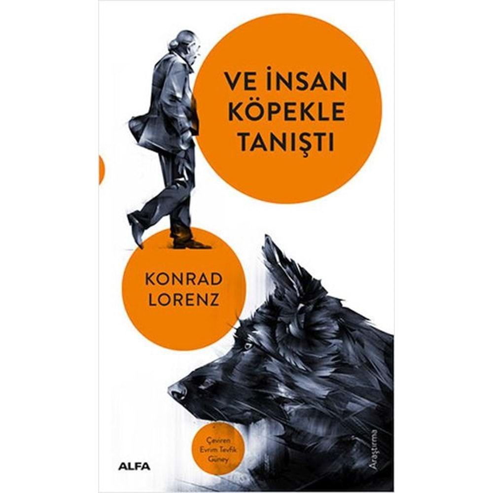 VE İNSAN KÖPEKLE TANIŞTI-KONRAD LORENZ-ALFA YAYINLARI