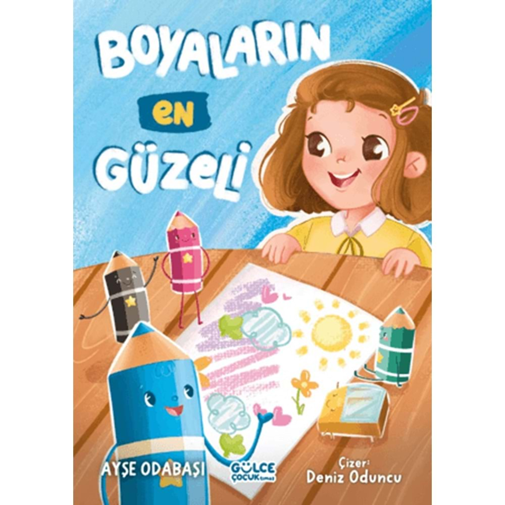 BOYALARIN EN GÜZELİ-AYŞE ODABAŞI-GÜLCE ÇOCUK TİMAŞ