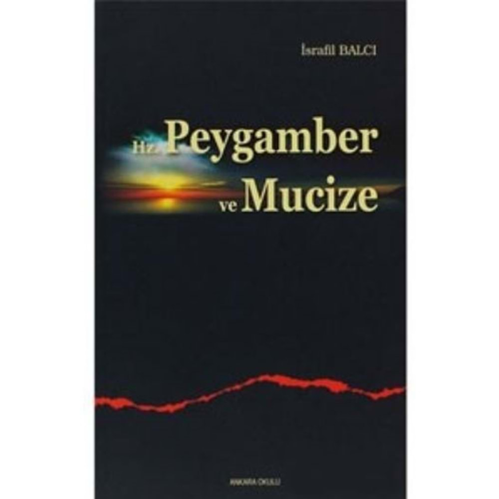 HZ. PEYGAMBER VE MUCİZE İSRAFİL BALCI ANKARA OKULU