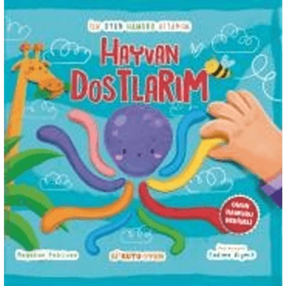 İLK OYUN HAMURU KİTABIM HAYVAN DOSTLARIM-NAGEHAN PEHLİVAN-Bİ KUTU OYUN