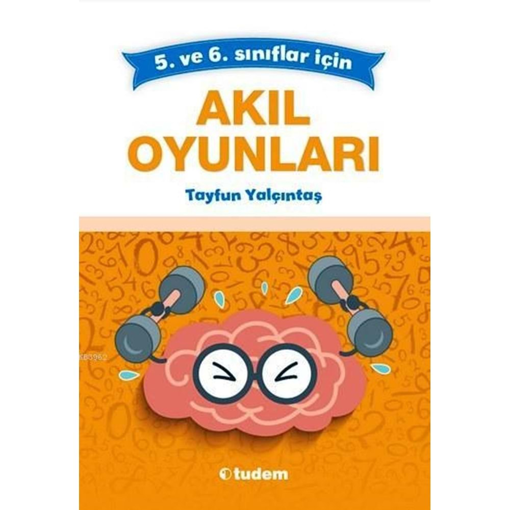 TUDEM 5 VE 6.SINIFLAR AKIL OYUNLARI