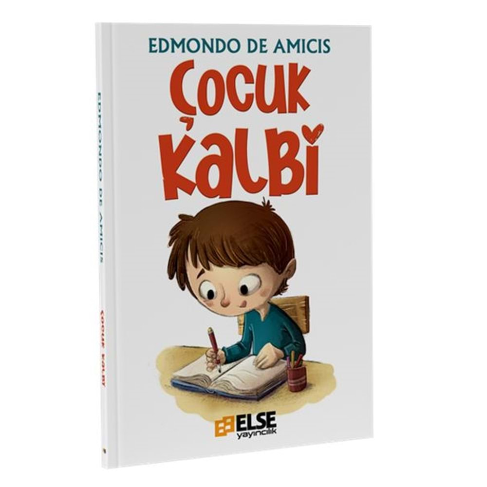 ÇOCUK KALBİ-EDMONDO DE AMICIS-ELSE YAYINCILIK