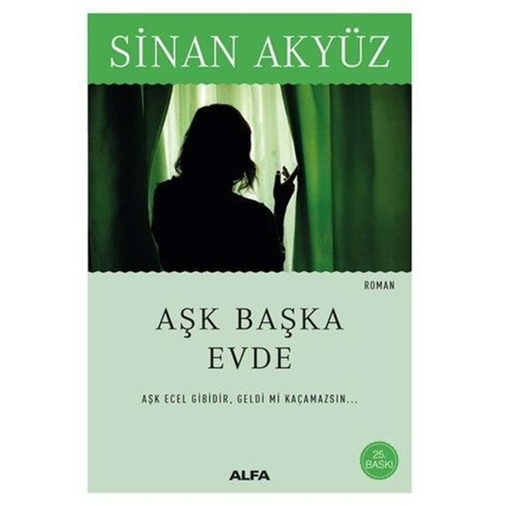 AŞK BAŞKA EVDE- SİNAN AKYÜZ- ALFA