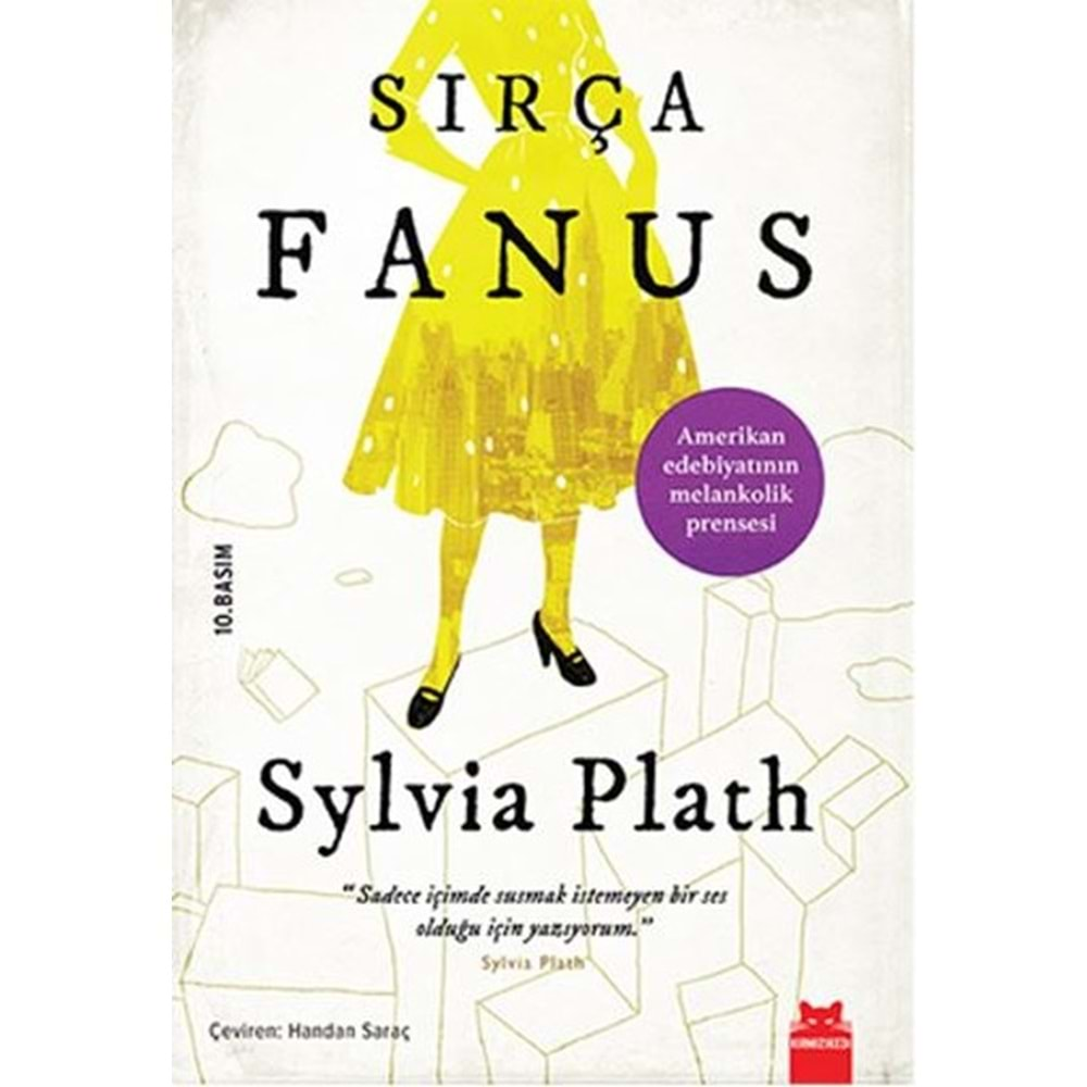 SIRÇA FANUS-SYLVİA PLATH-KIRMIZI KEDİ