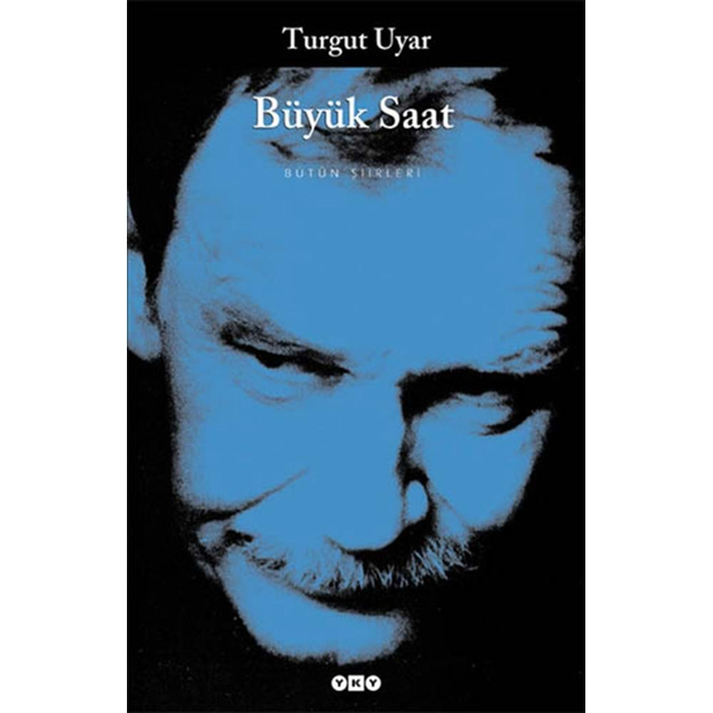 BÜYÜK SAAT-TURGUT UYAR - YAPI KREDİ YAYINLARI