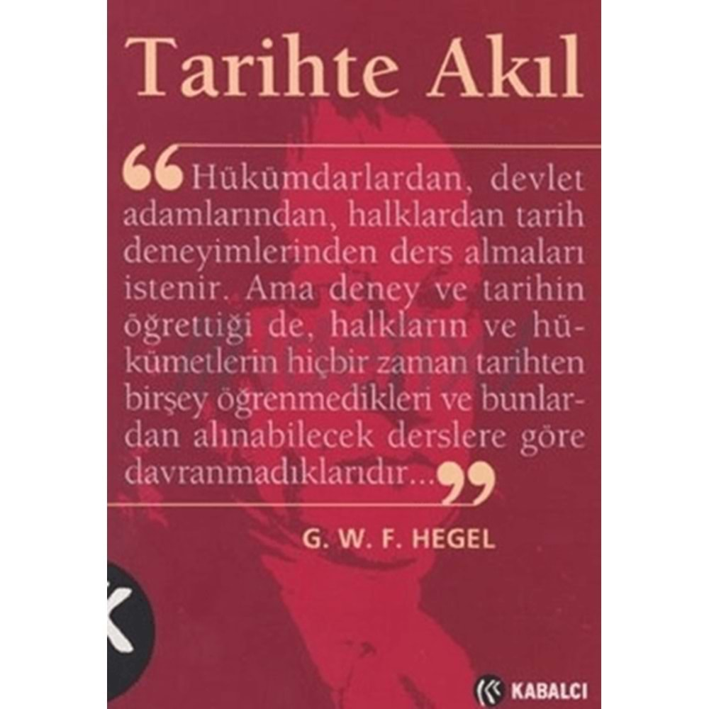 TARİHTE AKIL-G.W.F.HEGEL-KABALCI YAYINEVİ