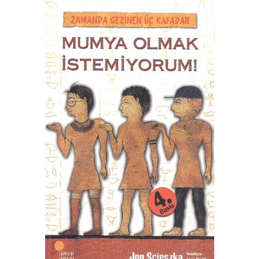 MUMYA OLMAK İSTEMİYORUM-JON SCİESZKA