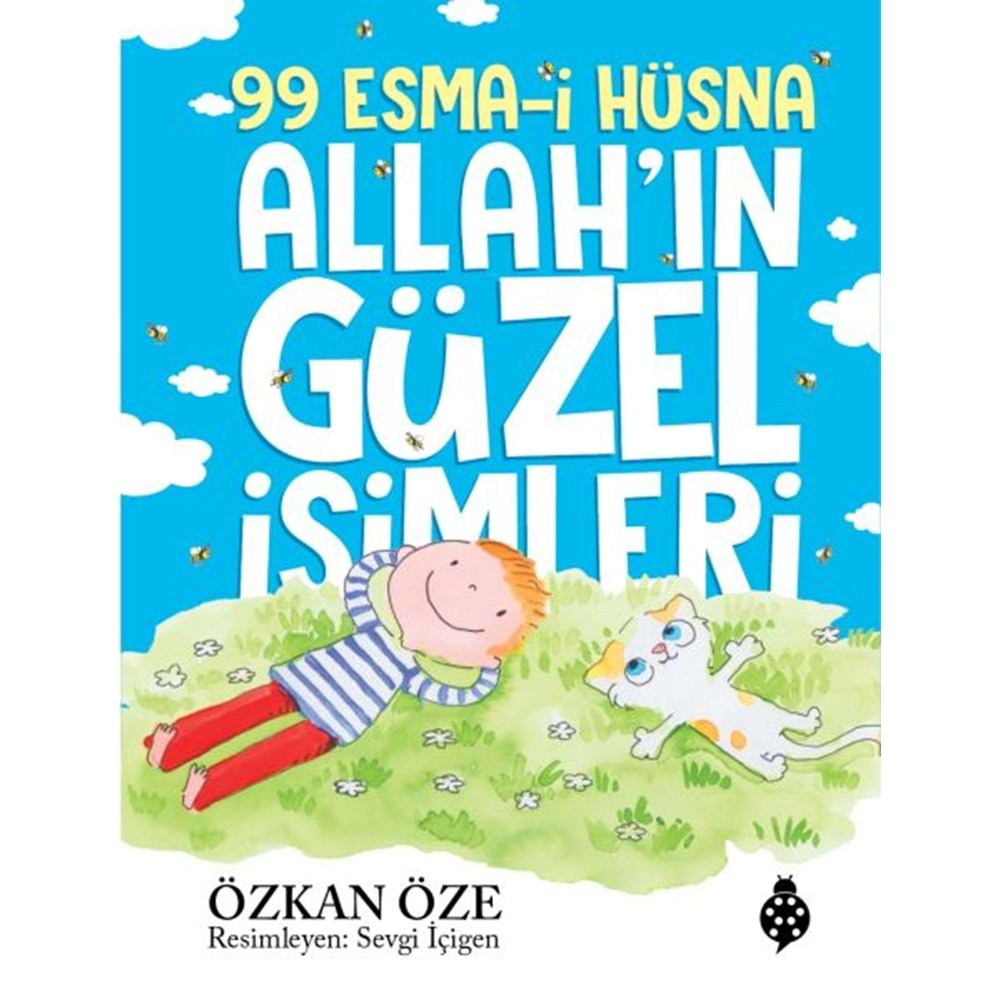 99 ESMAİ HÜSNA ALLAHIN GÜZEL İSİMLERİ-ÖZKAN ÖZE-UĞURBÖCEĞİ