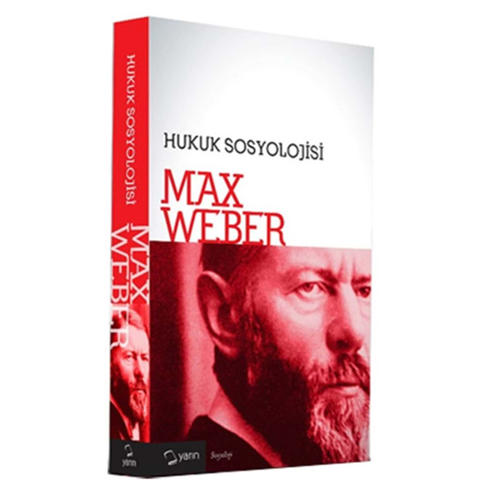 HUKUK SOSYOLOJİSİ MAX WEBER - YARIN