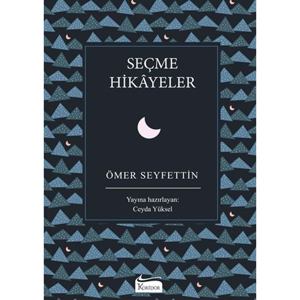 SEÇME HİKAYELER (BEZ CİLTLİ)-ÖMER SEYFETTİN-KORİDOR YAYINCILIK