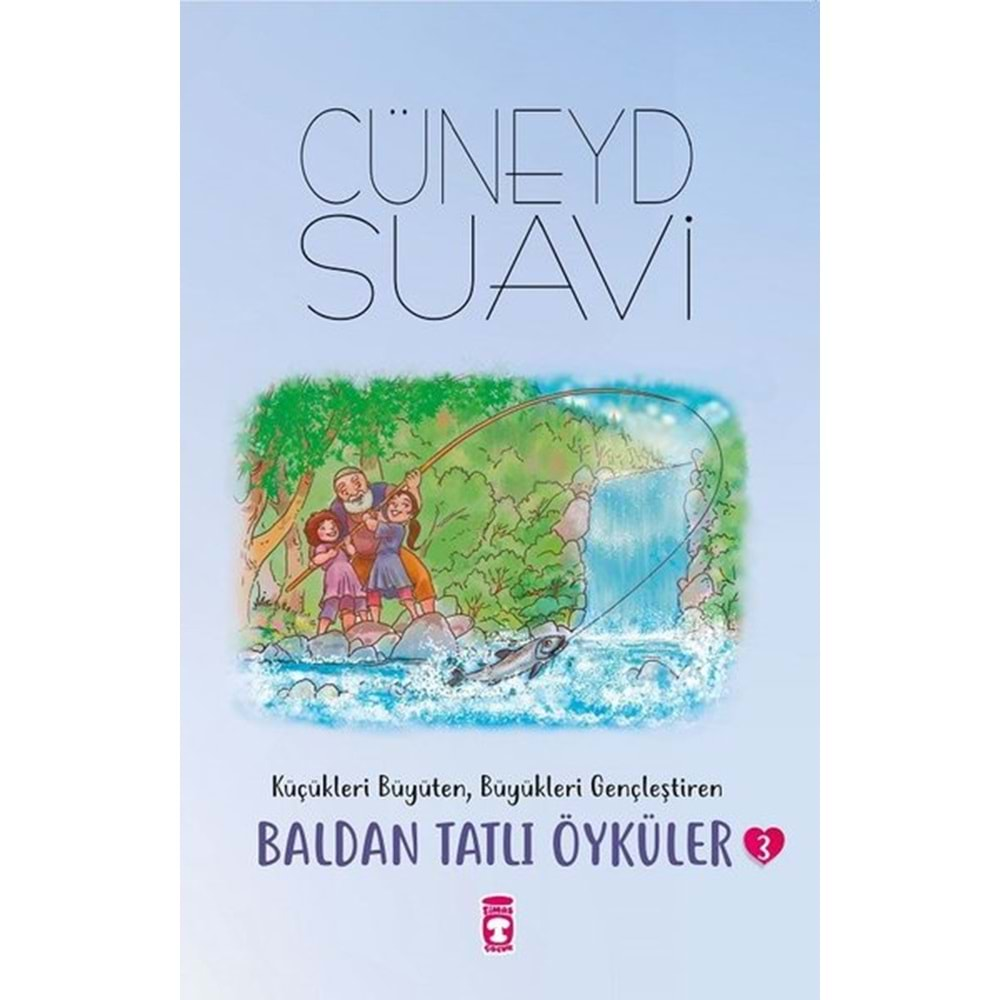 BALDAN TATLI ÖYKÜLER 3-CÜNEYD SUAVİ-TİMAŞ ÇOCUK