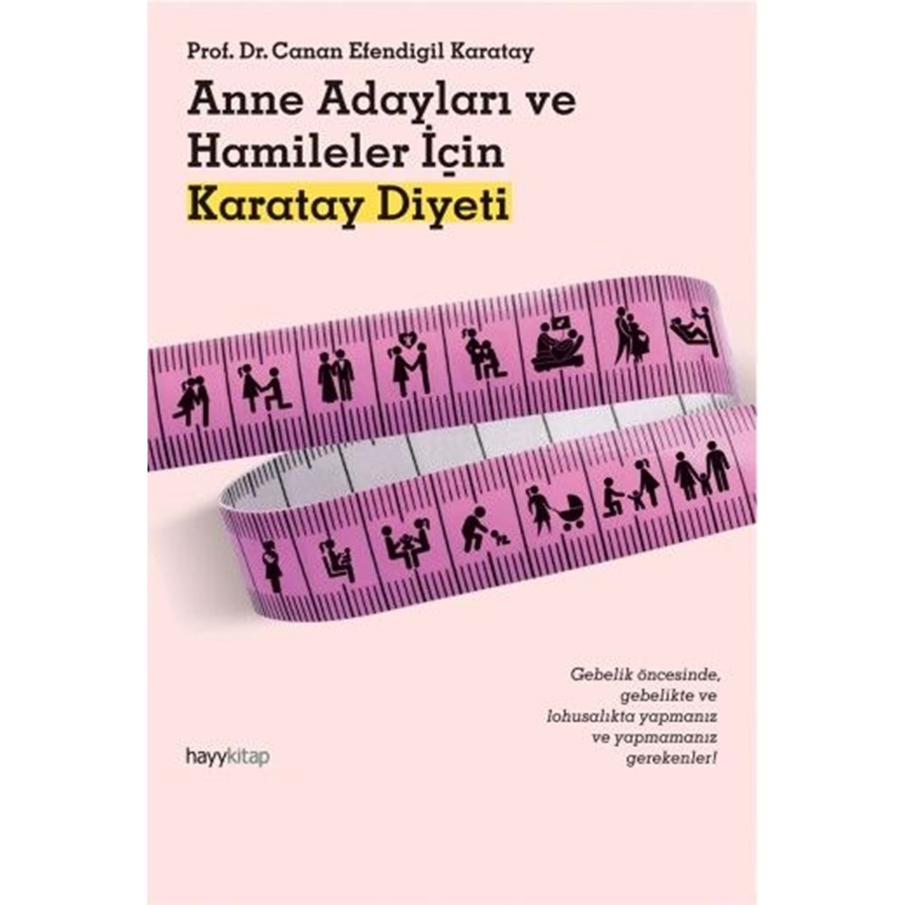 ANNE ADAYLARI VE HAMİLELER İÇİN KARATAY DİYETİ -CANAN KARATAY - HAYY