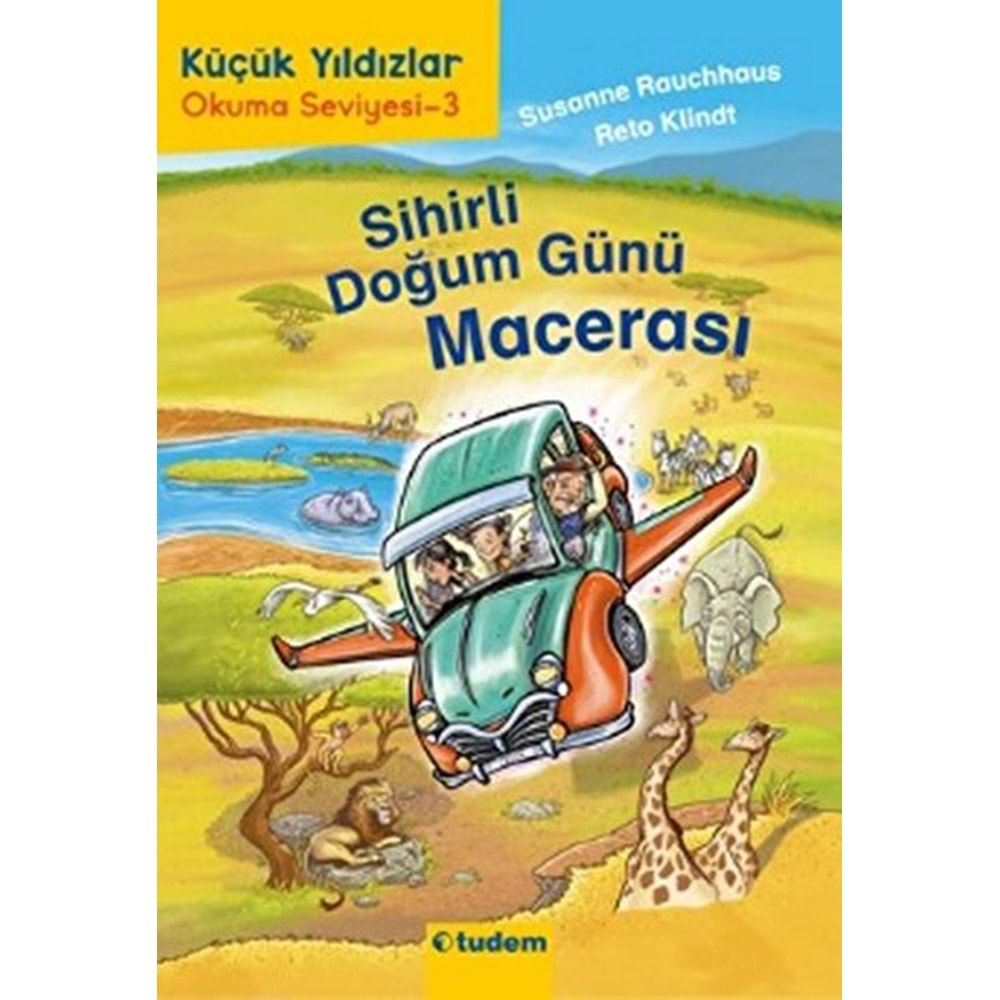 SİHİRLİ DOĞUM GÜNÜ MACERASI-SUSANNE RAUCHHAUS-RETO KLİNDT-TUDEM YAYINLARI