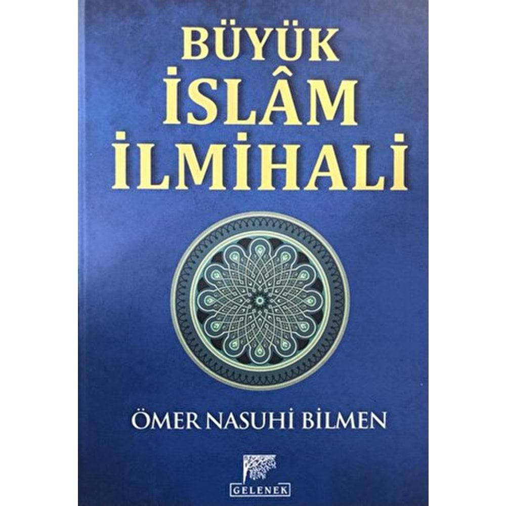 BÜYÜK İSLAM İLMİHALİ (CİLTLİ)-ÖMER NASUHİ BİLMEN-GELENEK YAYINCILIK